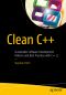 Clean C++ · Sustainable Software Development Patterns and Best Practices With C++ 17