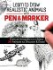 Learn to Draw Realistic Animals with Pen & Marker