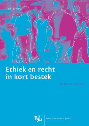 Ethiek en recht in kort bestek