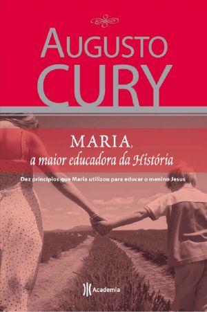 Maria, a Maior Educadora Da História