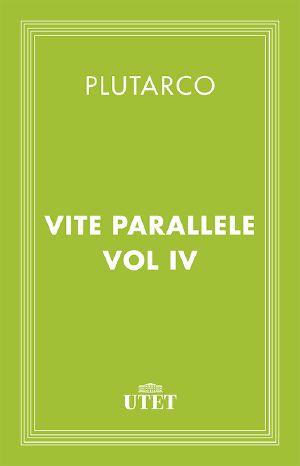 Vite Parallele. Vol. IV