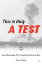 This Is Only Test How Washington Prepared for Nuclear War