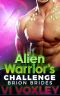 Alien Warrior's Challenge · SciFi Alien - Human Fated Mates Romance (Brion Brides Book 8)