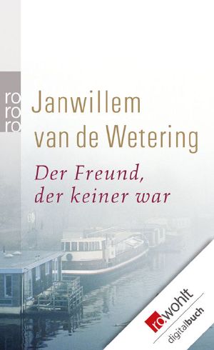 Der Freund, der keiner war