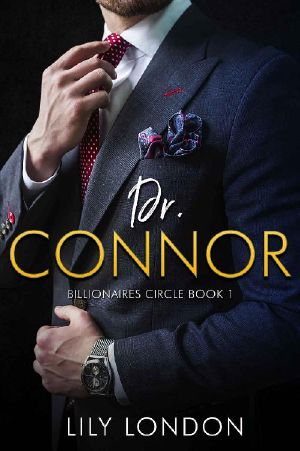 Dr. Connor: Billionaires' Circle Book 1 (Billionaires' Circle Series)