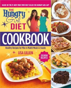 The Hungry Girl Diet Cookbook