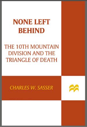 None Left Behind · The 10th Mountain Division and the Triangle of Death