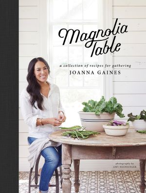 Magnolia Table · A Collection of Recipes for Gathering