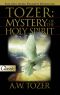 Tozer · Mystery of the Holy Spirit (Pure Gold Classics)