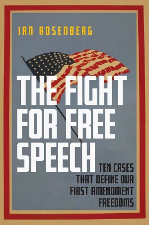 The Fight for Free Speech