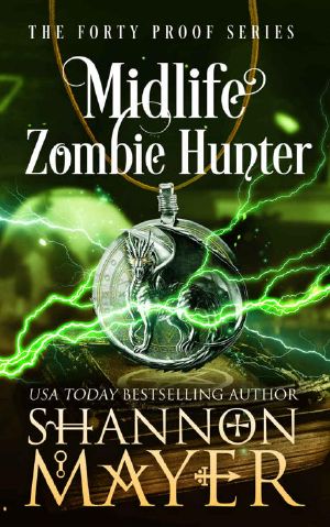 Midlife Zombie Hunter (The Forty Proof Series Book 5)