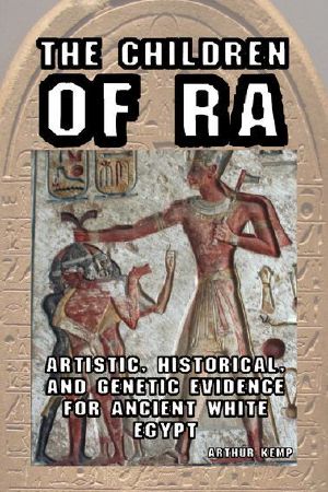 The Children of Ra · Artistic, Historical, and Genetic Evidence for Ancient White Egypt
