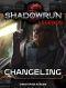 Changeling: Shadowrun Legends, #5