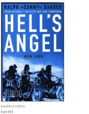 Hell's Angel · The Life and Times of Sonny Barger and the Hell's Angels Motorcycle Club