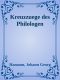 Kreuzzuege des Philologen