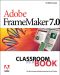 Adobe® FrameMaker 7.0 (Bruno Matricciano's Library)