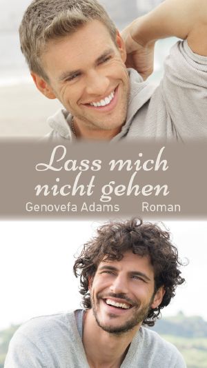 Lass mich nicht gehen (German Edition)