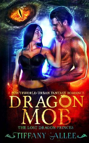 Dragon Mob · A Powyrworld Urban Fantasy Romance (The Lost Dragon Princes Book 3)