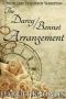 The Darcy Bennet Arrangement · A Pride and Prejudice Regency Variation