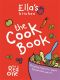 Ella's Kitchen · the Cookbook · the Red One