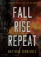 Fall, Rise, Repeat