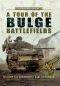 A Tour of the Bulge Battlefields