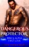 Dangerous Protector · BBW & Alpha First Love