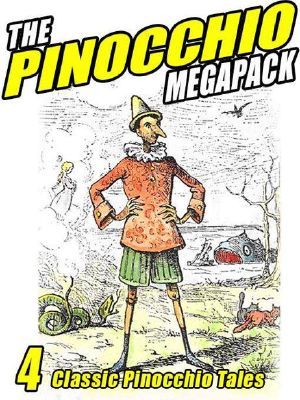 The Pinocchio Megapack · 4 Classic Puppet Tales