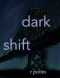 Dark Shift (Dark Shifts Book 1)