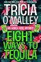 Eight Ways to Tequila (The Althea Rose series Book 8)