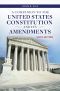 A Companion to the United States Constitution and Its Amendments