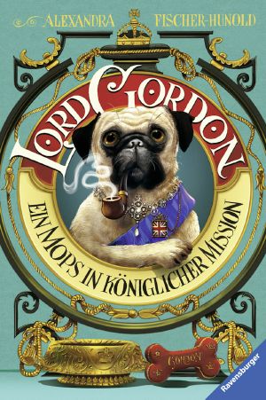 Lord Gordon · Ein Mops in königlicher Mission