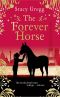 The Forever Horse