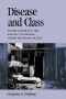 Disease and Class · Tuberculosis and the Shaping of Modern North American Society