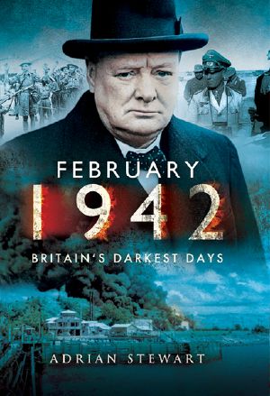 February 1942 · Britain's Darkest Days