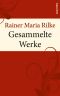 Rainer Maria Rilke · Gesammelte Werke