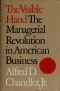 The Visible hand · The managerial revolution in American business