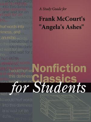 A Study Guide for Frank McCourt's "Angela's Ashes"