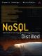 NoSQL Distilled · A Brief Guide to the Emerging World of Polyglot Persistence