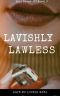 Lavishly Lawless (Hell Hounds MC series Book 3)