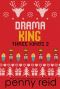 Drama King (Three Kings Book 2)