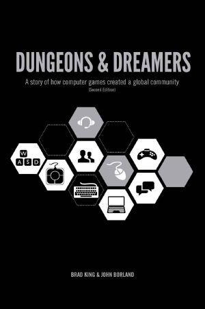 Dungeons & Dreamers · A Story of How Computer Games Created a Global Community