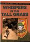 Whispers in the Tall Grass