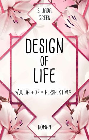 Design of Life - Julia + X = Perspektive