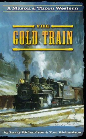 The Gold Train · A Mason & Thorn Western