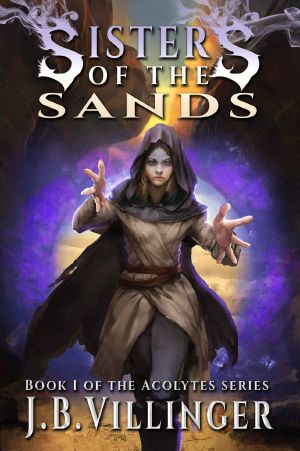 Sisters of the Sands · Book 1 of the Acolytes Series