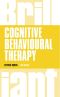 Cognitive Behavioural Therapy (Brilliant Business)