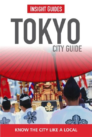 Insight Guides · Tokyo City Guide