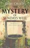 The Mystery of Sundays Well