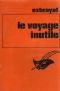 Le Voyage Inutile